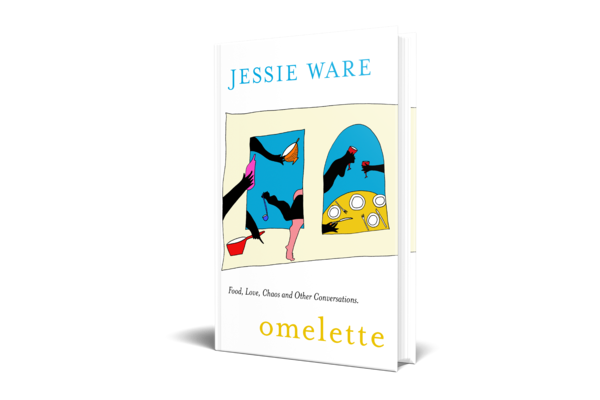Jessie Ware - Omelette: Food, Love, Chaos and Other Conversations